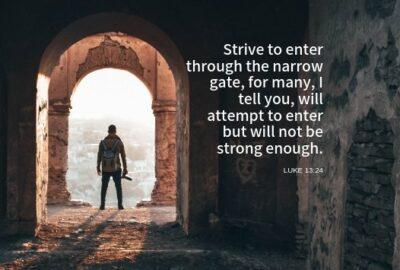 Spiritual Discipline to Enter the Narrow Gate